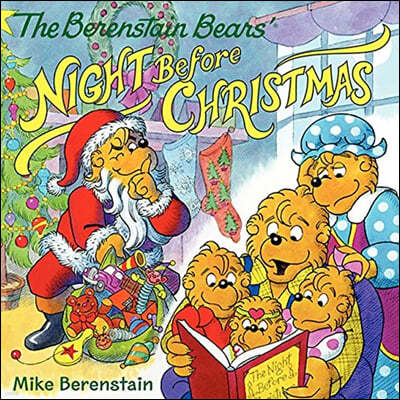The Berenstain Bears' Night Before Christmas: A Christmas Holiday Book for Kids
