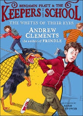 Benjamin Pratt & the Keepers of the School #3 : Whites of Their Eyes