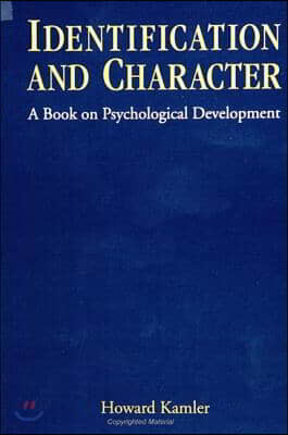 Identification and Character: A Book on Psychological Development