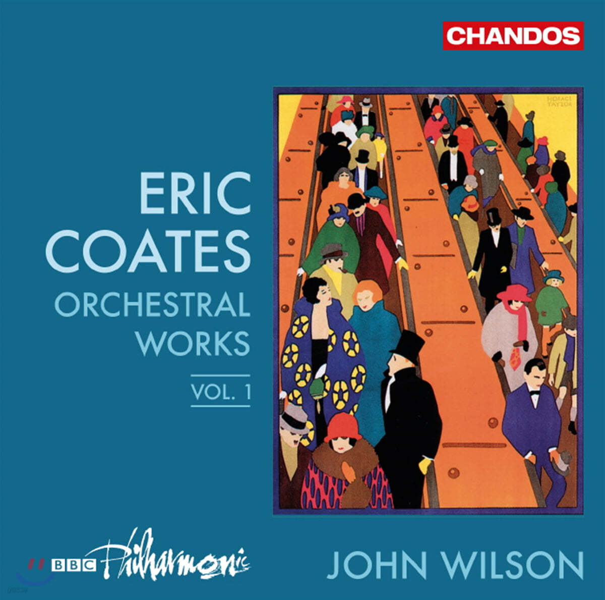 John Wilson 에릭 코츠: 관현악 작품 (Eric Coates: Orchestral Works Vol. 1)