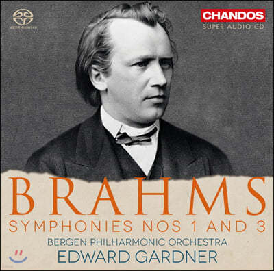 Edward Gardner :  1, 3 (Brahms: Symphonies Nos. 1, 3)