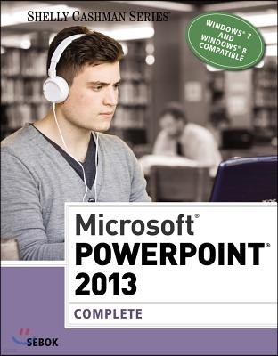 Microsoft PowerPoint 2013: Complete