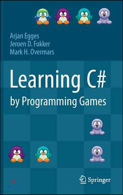 Learning C# by Programming Games