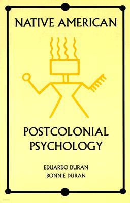 Native American Postcolonial Psychology