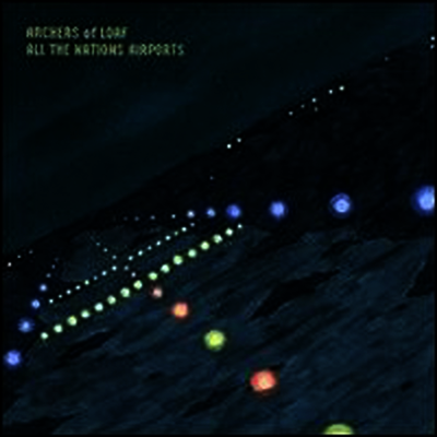 Archers Of Loaf — All The Nations Airports (Download Card) 앨범 커버