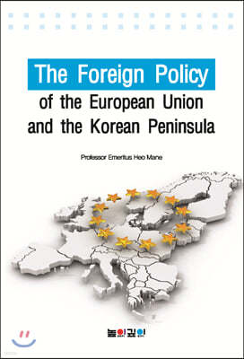 The Foreign Policy of the European Union and the Korean Peninsula