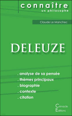 Comprendre Deleuze (analyse compl?te de sa pens?e)