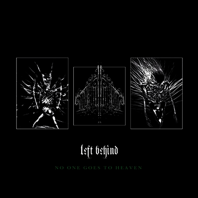 Left Behind — No One Goes To Heaven 앨범 커버