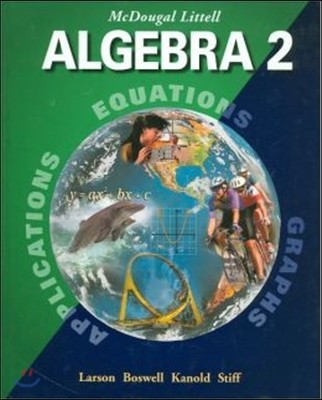 McDougal Littell High School Math: Student Edition Algebra 2 2004 