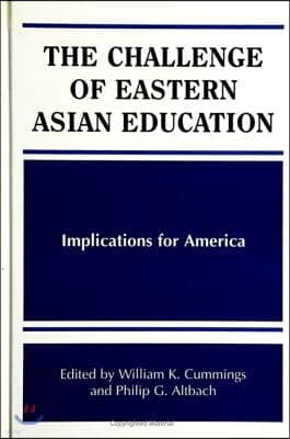 The Challenge of Eastern Asian Education: Implications for America