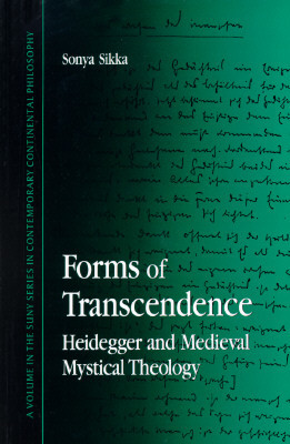 Forms of Transcendence: Heidegger and Medieval Mystical Theology