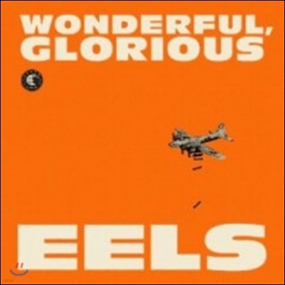 Eels - Wonderful, Glorious (Deluxe Editon)