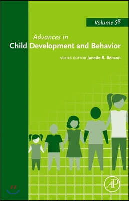 Advances in Child Development and Behavior: Volume 58