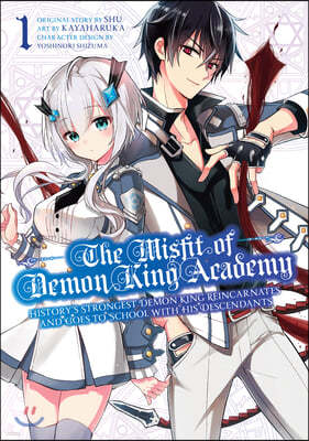 The Misfit of Demon King Academy 01: History's Strongest Demon King Reincarnates and Goes to School with His Descendants