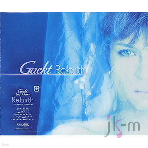 GACKT - Rebirth / ϺԹ