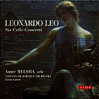 레오 : 여섯 개의 첼로 협주곡 (Leo : Six Cello Concertos)(CD) - Anner Bylsma