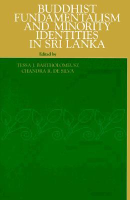 Buddhist Fundamentalism and Minority Identities in Sri Lanka