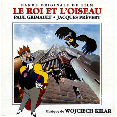 Wojciech Kilar — Le Roi Et L'Oiseau (The King & The Mockingbird) (왕과 새) 앨범 커버