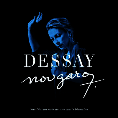 Natalie Dessay — 클로드 누가로 - 잠 못 이루는 밤의 검은 화면에 (Claude Nougaro - Sur l'Ecran noir de mes Nuits blanches) - Natalie Dessay 앨범 커버