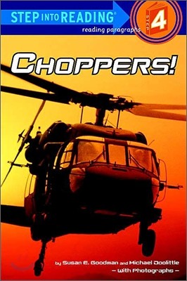 Step Into Reading 4 : Choppers