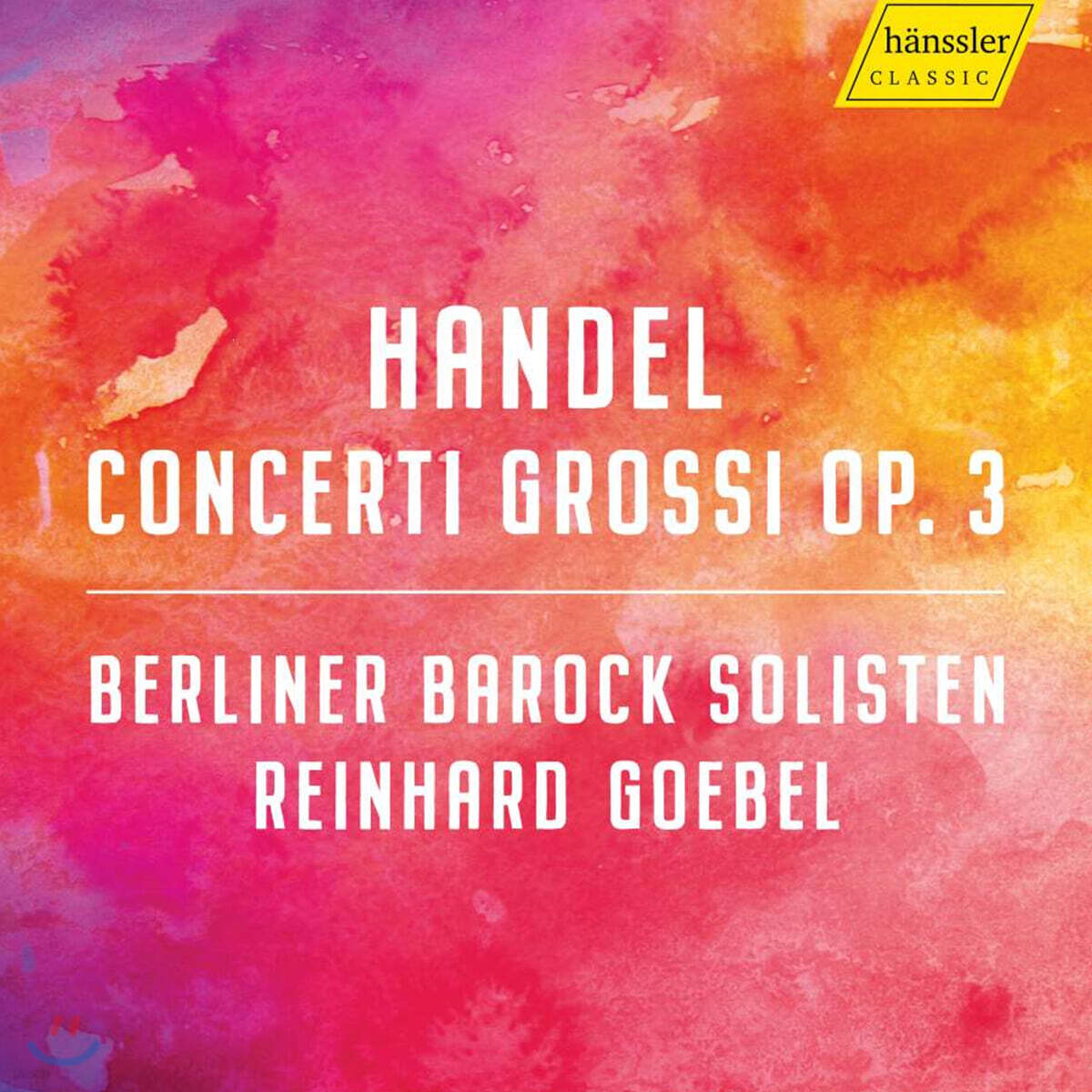 Reinhard Goebel 헨델: 합주 협주곡 (Handel: Concerti grossi Op. 3)