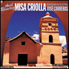 ̷ : ̻ ũö, 츮 ź (Ramirez : Misa Criolla, Navidad Nuestra)(CD) - Jose Carreras