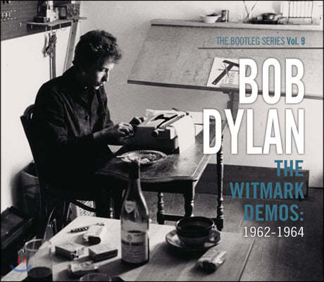 Bob Dylan ( ) - The Witmark Demos: 1962-1964 The Bootleg Series Vol. 9