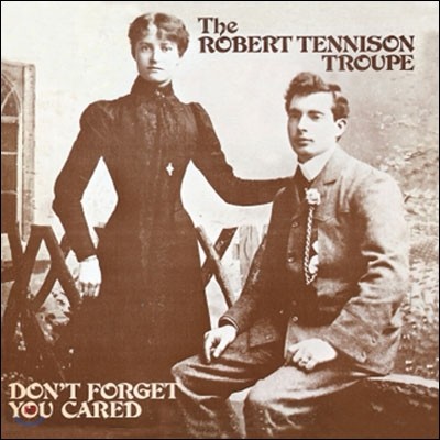The Robert Tennison Troupe - Don't Forget You Cared (LP Miniature)