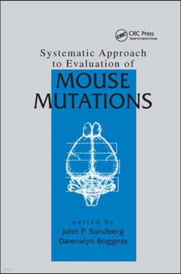 Systematic Approach to Evaluation of Mouse Mutations