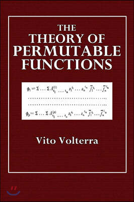 The Theory of Permutable Functions