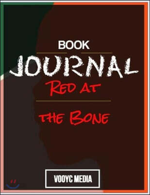 Book Journal: Red at the Bone: A Novel by Jacqueline Woodson