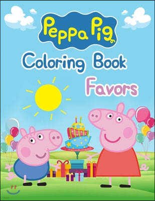 Peppa Pig Coloring Book Favors: Peppa Pig Coloring Book Favors, Peppa Pig Coloring Book, Peppa Pig Coloring Books For Kids Ages 2-4. 25 Pages - 8.5" x