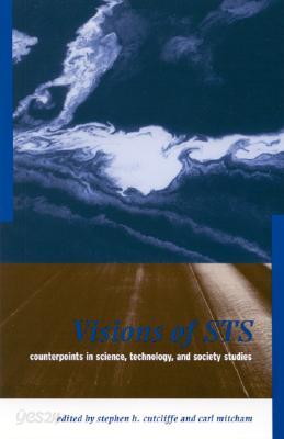 Visions of Sts: Counterpoints in Science, Technology, and Society Studies