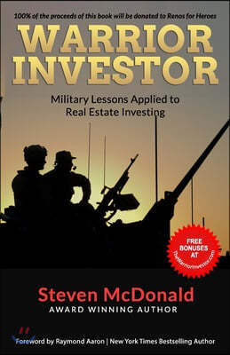 Warrior Investor: Military Lessons Applied to Real Estate Investing