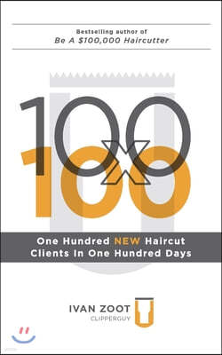 100 New Haircut Clients in 100 Days