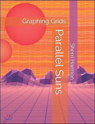 Parallel Suns: Graphing Grids