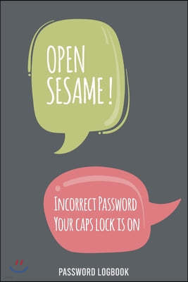 Open Sesame !: Internet Password Logbook - Alphabetical Internet password organizer