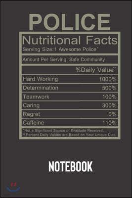 police nutritional facts: small lined Humor Nutritional Facts Notebook / Travel Journal to write in (6'' x 9'') 120 pages