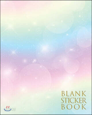 Blank Sticker BOOK: Fantasy Pastel Galaxy - Fun Family Activity Books, Ultimate Blank Permanent Stickers Book To put stickers in and Sketc