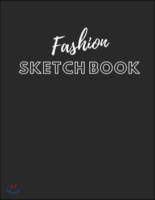 Fashion Sketch Book: Female Figure Poses and details trend or style: design and build your portfolio. 110 pages