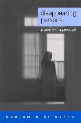 Disappearing Persons: Shame and Appearance