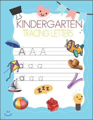 Kindergarten tracing Letters: ABC Trace Letters / Alphabet Handwriting Practice workbook for kids Ages 3-5 /Preschool writing Workbook with Lines pa