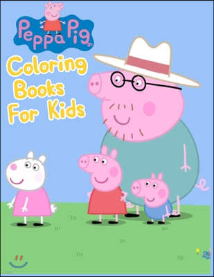 Peppa Pig Coloring Books For Kids: Peppa Pig Coloring Books For Kids, Peppa Pig Coloring Book, Peppa Pig Coloring Books For Kids Ages 2-4. 25 Pages -