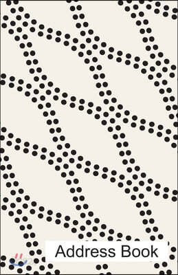 Address Book: Polka Dots Black and White Strands Contact Journal, Addresses Phone Numbers Email Notebook
