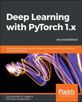 Deep Learning with PyTorch 1.x, 2/E