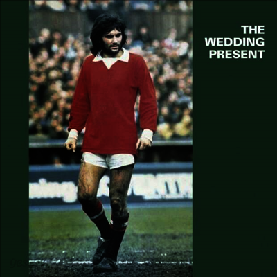 Wedding Present - George Best (Gteen LP)