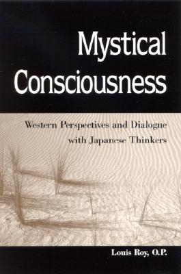 Mystical Consciousness: Western Perspectives and Dialogue with Japanese Thinkers