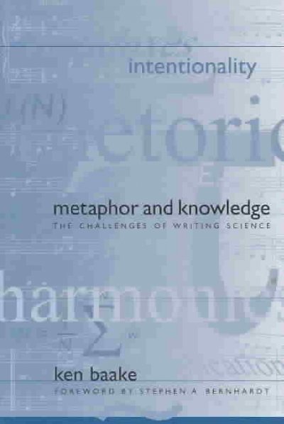 Metaphor and Knowledge: The Challenges of Writing Science