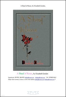 ̲ɴٹ (A Sheaf of Roses, by Elizabeth Gordon)