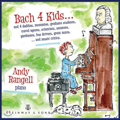 Andrew Rangell 어린이를 위한 바흐 (Bach 4 Kids)